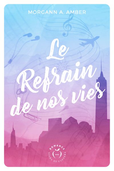Couverture le refrain de nos vie