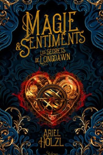 Magie & Sentiments d'Ariel Holzl