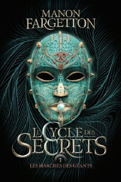 couverture livre Le Cycle des Secrets de Manon Fargetton Gallimard Jeunesse Edition 9e Quai Romance Annecy
