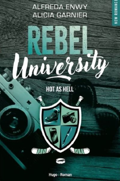 Rebel university d’Alfreda Enwy et Alicia Garnier 