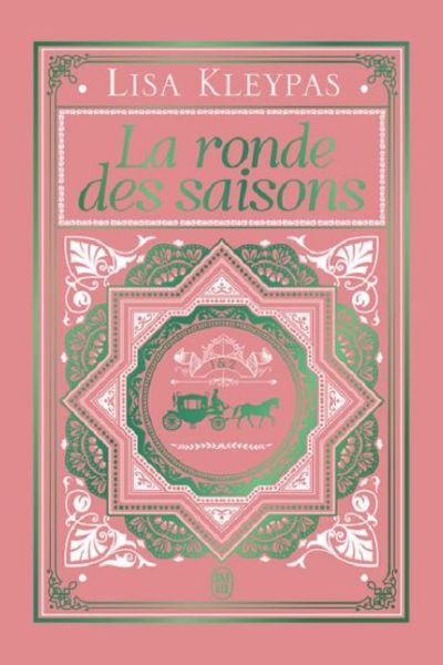 couverture livre La Ronde des Saisons de Lisa Kleypas J'ai Lu Edition 9e Quai Romance Annecy