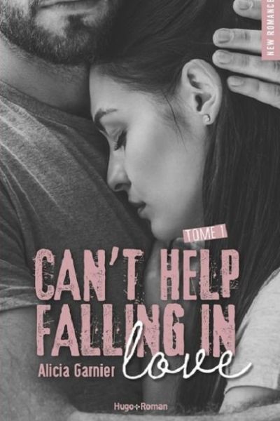 couverture livre Can't Help Falling in Love d'Alicia Garnier Hugo New Romance Edition 9e Quai Romance Annecy