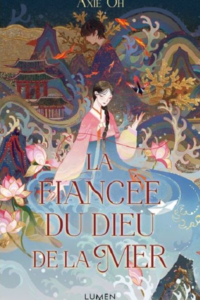 couverture livre  La Fiancée du Dieu de la Mer d’Axie Oh Lumen Edition 9e Quai Romance Annecy