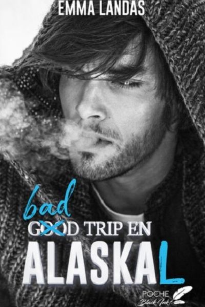 Bad trip en Alaskal de Emma Landas